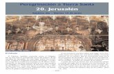 20. Jerusalén - caballerodegracia.orgcaballerodegracia.org/wp-content/uploads/2018/07/PEREGRINACION-20... · — 222 — El Calvario es mencionado en los cuatro evangelios canónicos: