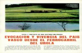 EL UROLA - vialibre-ffe.com · se encuentra en el "Tirano Banderas", de Valle-Inclán, nacido en Villagarcía de Arosa, frente a parecidos mares de los que aqui ... vascas y dejó