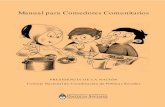 Manual para Comedores Comunitarios - Alimentos Argentinos ... · 8 ¿QUÉ TENEMOS QUE SABER PARA SELECCIONAR LOS ALIMENTOS? 9 10 CONSEJOS PARA UNA ... poniendo especial énfasis en