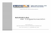 MANUAL de Organización - seslp.gob.mxseslp.gob.mx/transparencia/Organizacion/Direccion_de_Educacion... · Dado a la naturaleza dinámica de Gobierno del Estado, es necesario que