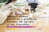 Parentalidad positiva y políticas ... - Familias en Positivofamiliasenpositivo.org/system/files/folletoparentalidad.pdf · Social y la Federación Española de Municipios y Provincias