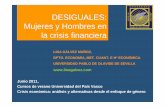 DESIGUALES: Mujeres y Hombres en la crisis financiera · C) Las alternativas a la crisis financiera tienen efectos desiguales sobre los diferentes grupos sociales y sobre hombres