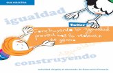GUIA DIDÁCTICA igualdad - Educación en Málaga | Simple ... · con el objetivo de prevenir y ... • Comprenda cómo es el maltrato y el buen trato a través de conceptos ... su