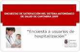 GOBIERNO “Encuesta a usuarios de de hospitalización” …saludcantabria.es/uploads/pdf/profesionales/encuestas_salud/Encu... · Tiempo medio de respuesta del cuestionario Entre