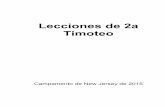 Lecciones de 2a Timoteo - creced.comcreced.com/spanish/clases/2 Timoteo lecciones.pdf · 2Timoteo,Lección2"–"Un"Obrero"Aprobado"por"Dios"–Traducido*por*Gerard*Fierro* Introducción.,