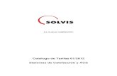 Catálogo de Tarifas 01/2012 Sistemas de Calefacción y ACS · Calderas de apoyo Solvis 22 ... Gestor energético con caldera de gasoil de baja temperatura integrada y posibilidad