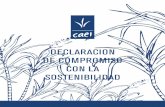 DECLARACIÓN DE COMPROMISO - caei.com · CAEI aspira ser modelo en gestión sostenible en la industria azucarera ... empresa, la estructura de ... gestionando efectivamente el impacto