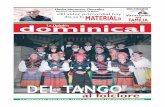 DEL TANGO - medias.laopiniondezamora.es · del folclore argentino a las que no pudieron resistirse. A cambio, los castellanos reforza-ron aquellas primeras lecciones que enseña-ron