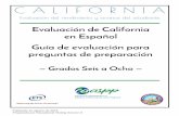 Guía de evaluación para preguntas de … Evaluación del rendimiento y avance del estudiante Evaluación de California en Español Guía de evaluación para preguntas de preparación