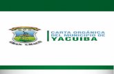 CARTA ORGÁNICA DEL MUNICIPIO DE YACUIBA · Publicado por el Órgano Electoral Plurinacional en el marco del Referendo de Estatutos Autonómicos y Cartas Orgánicas 2018 La Paz, junio