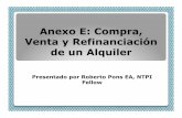 Anexo E: Compra, Venta y Refinanciación de un Alquilerlatinotaxfest.com/wp-content/uploads/2017/08/1.0-Anexo-E.pdf · propiedad, pero también le pedirán el contrato de alquiler,