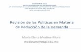 Revisión de las Políticas en Materia de Reducción de la ... · demanda de drogas y el fomento de la cooperación internacional. ... La atención integrada de los problemas derivados