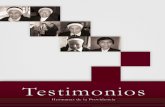 TESTMONOS - hermanasdelaprovidencia.clhermanasdelaprovidencia.cl/wp-content/uploads/2014/03/Testimonios... · Providencia de Dios, ... esencial y como dice el Principito, lo esencial
