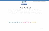 Guía - seg.guanajuato.gob.mxa_proyectos... · convivencia y cultura de la paz a través del Arte y la Cultura, en apego a la Nueva Reforma Educativa ... y la convivencia armónica,
