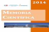 MEMORIA CIENTÍFICA - investigacionpuertadehierro.com · investigación clínica y traslacional, a nivel nacional e internacional. También se pretende que el Instituto sea reconocido