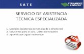 SERVICIO DE ASISTENCIA TÉCNICA ESPECIALIZADAtareasya.mx/files/presentacion_sate.pdf · • Formatos de seguimiento ... las bases para elaborar un esquema general de una Ruta de Mejora