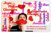 Los Mexicanos y el Día del Amor y la Amistad · 23% de los internautas mexicanos ... Los jóvenes de 24-35 años son los que más van a regalar globos, peluches, tarjetas, cosméticos