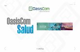 Pag 1 OasisComdocs.oasiscom.com/Mercadeo/fichas/Descriptivo_OasisCom_Salud.pdf · desarrollo de . Su objetivo es evaluar el software ... Ofrecer soluciones tecnológicas innovadoras