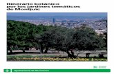 Itinerario botánico por los jardines temáticos de Montjuïcajuntament.barcelona.cat/ecologiaurbana/sites/default/files/... · acacia del Japón. El recorrido sigue por el pasaje