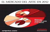 EL MERCADO DEL ARTE EN 2012 - imgpublic.artprice.com · arte exacerba las diferencias ... dan prioridad a la estética tradicional, a la caligrafía antigua y, ... intercambios entre