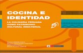 COCINA E IDENTIDADmapavisual.cultura.pe/archivos/doc/ba_560975f58c2e4.pdf · cocina e identidad la culinaria peruana como patrimonio cultural inmaterial gisela cÁnepa koch miguel
