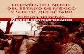 Otomíes del norte del Estado de México y sur de Querétaro · torización del titular, en términos de la Ley Federal del Derecho de Autor, y en su caso de los tratados internacionales