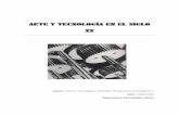 ARTE Y TECNOLOGÍA EN EL SIGLO XX completo - INTEFmimosa.pntic.mec.es/~sferna18/materiales/salus/...EN_EL_SIGLO_XX.pdf · nuevas formas de trabajo, de nuevos materiales y de nuevas