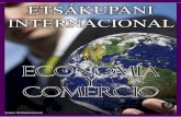Economía y Comercio - UNLA · REVISTA ETSÁKUPANI INTERNACIONAL, Año 4, No. 35, noviembre 2014, es una publicación mensual, editada por la Universidad Latina de América, a través