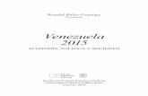 VENEZUELA 2015 BOOK - pedroapalma.com · VENEZUELA 2015 Y desabastecimiento porque, ante los precios irreales fijados por el gobierno, mu - chos oferentes cesan operaciones, y la