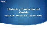 Historia y Evolución del Vestido - moodle2.unid.edu.mxmoodle2.unid.edu.mx/dts_cursos_mdl/lic/VEL/HEV/S10/HEV10_Visual.pdf · Durante esta época se vive la euforia por el futuro