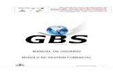 MANUAL DE USUARIO - softwaregbs.co · Manual del Usuario y de Operación del Sistema GBS - Módulo GESTIÓN COMERCIAL (Ventas, Inventarios, Compras, Cartera, Proveedores) WEB: EMAIL: