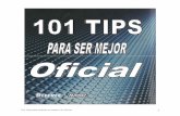 101 Tips para mejorar tu manera de Oficiar. - oficiales.org y manuales/Manuales y libros/101_TIPS.pdf · señales para el nivel de juego en el que trabajas son indispensables. TIP-3