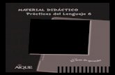 MATERIAL DIDÁCTICO Prácticas del Lenguaje 6digital.aique.com.ar/segundo-ciclo/archivos/Guia_docente... · 2018-03-12 · y debatir sobre esta tipología de texto a partir del trabajo
