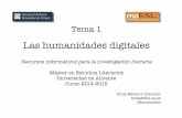 Las humanidades digitales - dlsi.ua.esborja/riilua/1.IntroduccionHumanidadesDigitales.pdf · Tema 1 Las humanidades digitales Recursos informáticos para la investigación literaria