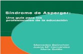 SÍNDROME DE ASPERGER - autismodiario.orgautismodiario.org/wp-content/uploads/2015/02/sindromeasperger.pdf · Federación Española de Asociaciones de Padres de Autistas (FESPAU).