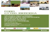 Vitivineka: Oportunidades de colaboración iberoamericana ... · D. EMILIO IGLESIAS, Dirección de Programas Internacionales, Centro para el Desarrollo Tecnológico Industrial-CDTI.