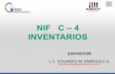 NIF C – 4 INVENTARIOS - CLUB VIRTUALclubvirtual.gvaweb.com/admin/curricula/material/C - 4 INVENTARIOS... · CINIF en noviembre de 2010 Vigencia para ejercicios que se inicien a