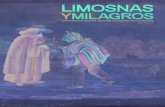 LIMOSNAS YMILAGROS - museonacional.gov.co · Así, para el siglo XIX, la leyenda narraba que la escultura en piedra se había convertido en la Virgen del Campo a partir de un hecho