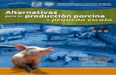  · Alternativas para la producción porcina a pequeña escala ... Queda rigurosamente prohibida, sin autorización escrita de los titulares del copyright, bajo las sanciones establecidas