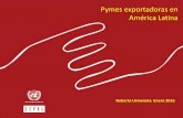 Pymes exportadoras en América Latina - cepal.org · - Directorios - CIIU - Ventas valores puntuales (encuestas) - Intermediarios Superintendencias - Capital - Deuda - Propiedad BASE