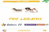 PDJ LOBATOS - scoutsur.com · • Intercalar con juegos y otras actividades no estar un día entero preparando • Al preparar actividades con los lobatos intentar ... • Contiene