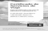 Certificado de Servicios de Viaje - magroup-online.com Mondial Assistance México, S. A. de C. V. MXEXP_SPA_1 Certificado de Servicios de Viaje PARA INFORMACIÓN O EN CASO DE EMERGENCIA