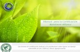 Manual para la Certificación Rainforest Alliancesustentables.org/ejemplo/PDF/apoyo/ManualCertificacion-10.10.13.pdf · COSTOS DEL SERVICIO 8. AUDITORÍA 9. SISTEMA DE EVALUACIÓN