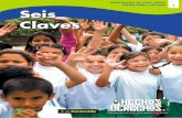 1 Seis Claves - unicef.org · Mireya Afanador Mercedes Jiménez Barros Olga Isaza De Francisco ... Lo hace de manera especial con NNAJ, cuyos dere-chos son el motivo de la Estrategia