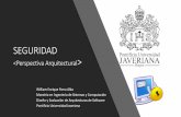SEGURIDAD - sophia.javeriana.edu.co · inapropiados (ataques e incidentes) y riesgos de seguridad [1]. ... • Capacidad para desplegar en alta disponibilidad (SI o NO) • Presencia