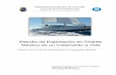 Estudio de explotación en chárter nautico de un catamarán ... de... · adquiriendo mayor importancia en la industria turística española y en paralelo en el ámbito de la carrera