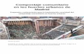 Compostaje comunitario en los huertos urbanos de Madrid · participación e implicación directa en el proceso. ... En los proyectos de ámbito ... 1 VV.AA “Situación del compostaje