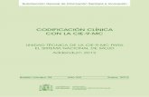 CODIFICACIÓN CLÍNICA CON LA CIE-9-MC · Española de Documentación Médica) Edita y distribuye: ... (antes de la extirpación quirúrgica de gónadas) V26.42 - ... (séptica) (subaguda)