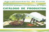 Productos gallegos con garantía de origen CATÁLOGO DE ... · Productos gallegos con garantía de origen CATÁLOGO DE PRODUCTOS. Asociación Agrupación Agroalimentaria do Eume ...
