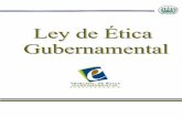 Ley de Ética Gubernamental - fovial.comfovial.com/wp-content/uploads/2016/02/LEG.pdf · Armendáriz Rivas, ... Zelaya, Mario Marroquín Mejía, Alejandro Dagoberto Marroquín, Hugo